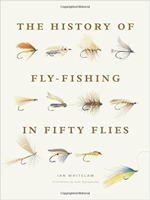 History of Fly Fishing in Fifty Flies